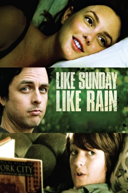watch-Like Sunday, Like Rain