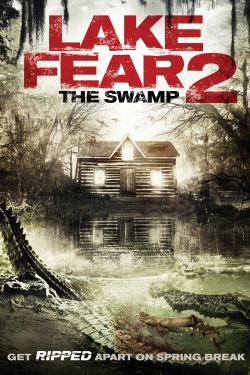 watch-Lake Fear 2: The Swamp