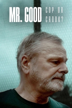 watch-Mr. Good: Cop or Crook?