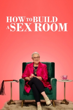 watch-How To Build a Sex Room