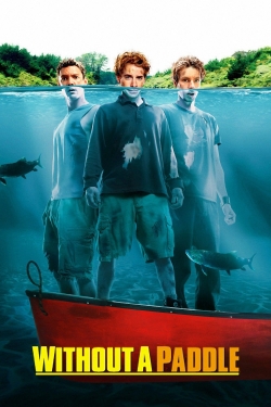watch-Without a Paddle