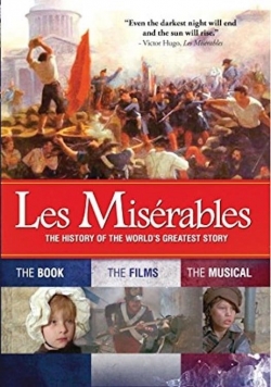 watch-Les Misérables: The History of the World's Greatest Story