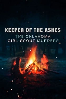 watch-Keeper of the Ashes: The Oklahoma Girl Scout Murders