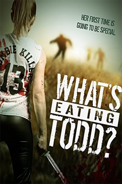 watch-What's Eating Todd?