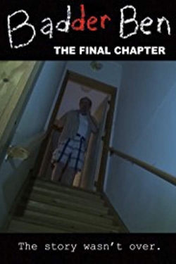 watch-Badder Ben: The Final Chapter