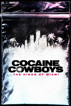 watch-Cocaine Cowboys: The Kings of Miami
