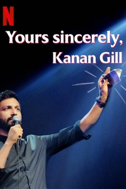 watch-Yours Sincerely, Kanan Gill