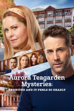 watch-Aurora Teagarden Mysteries: Reunited and It Feels So Deadly