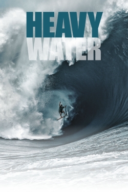 watch-Heavy Water