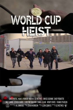 watch-World Cup Heist