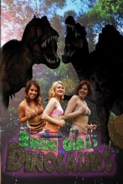watch-Bikini Girls v Dinosaurs