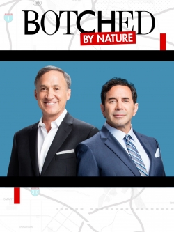 watch-Botched By Nature