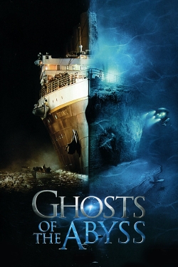 watch-Ghosts of the Abyss
