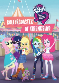 watch-My Little Pony: Equestria Girls - Rollercoaster of Friendship