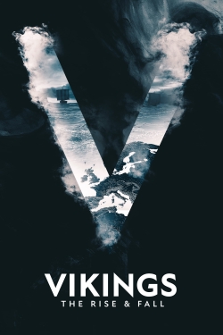 watch-Vikings: The Rise & Fall