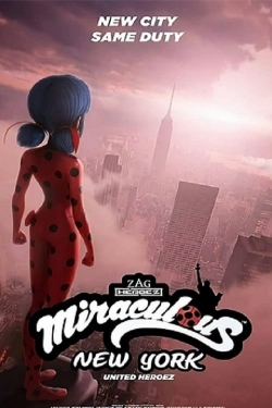 watch-Miraculous World: New York, United HeroeZ