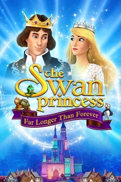 watch-The Swan Princess: Far Longer Than Forever