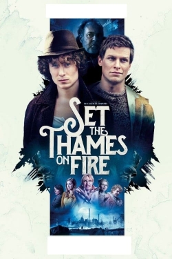 watch-Set the Thames on Fire