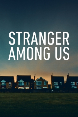 watch-Stranger Among Us