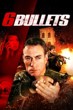watch-6 Bullets