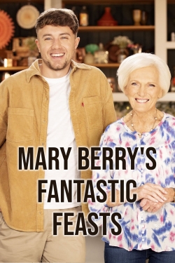 watch-Mary Berrys Fantastic Feasts