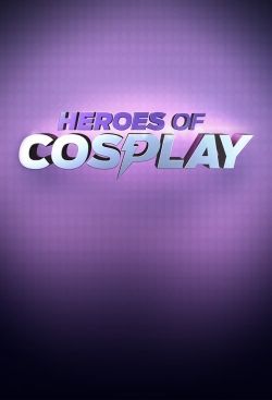 watch-Heroes of Cosplay
