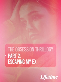watch-Obsession: Escaping My Ex