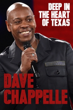 watch-Dave Chappelle: Deep in the Heart of Texas