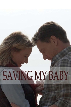 watch-Saving My Baby