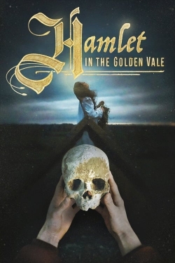 watch-Hamlet in the Golden Vale