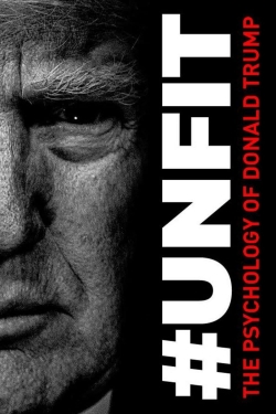 watch-#UNFIT: The Psychology of Donald Trump