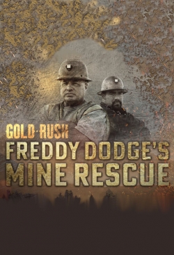watch-Gold Rush: Freddy Dodge's Mine Rescue
