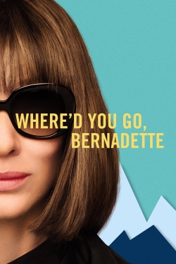 watch-Where'd You Go, Bernadette