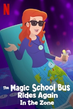 watch-The Magic School Bus Rides Again in the Zone