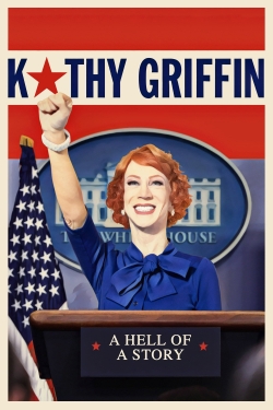 watch-Kathy Griffin: A Hell of a Story