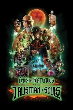 watch-Onyx the Fortuitous and the Talisman of Souls