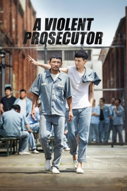 watch-A Violent Prosecutor