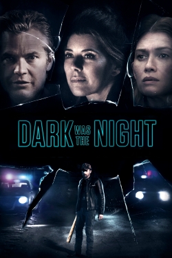 watch-Dark Was the Night