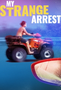 watch-My Strange Arrest