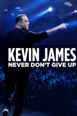 watch-Kevin James: Never Don't Give Up