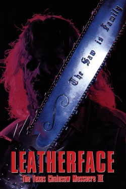 watch-Leatherface: The Texas Chainsaw Massacre III