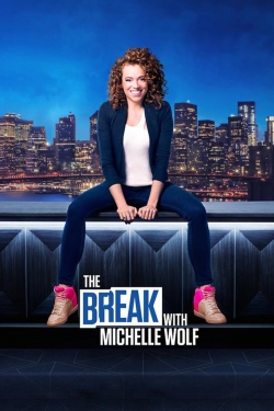 watch-The Break with Michelle Wolf