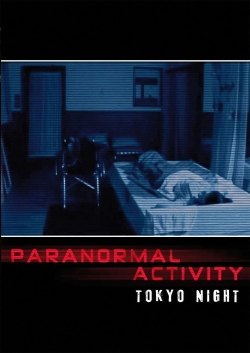 watch-Paranormal Activity: Tokyo Night