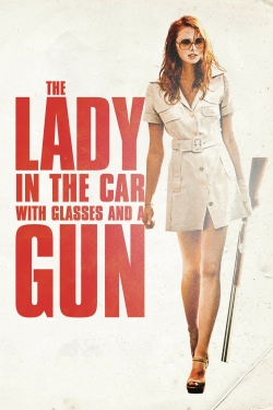 watch-The Lady in the Car with Glasses and a Gun