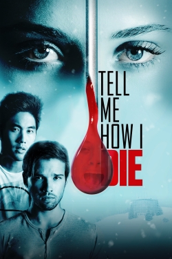 watch-Tell Me How I Die