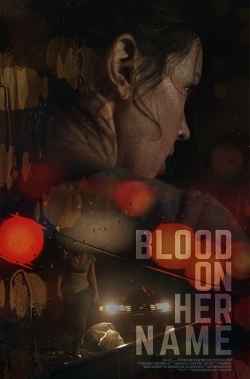 watch-Blood on Her Name