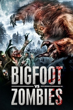 watch-Bigfoot vs. Zombies
