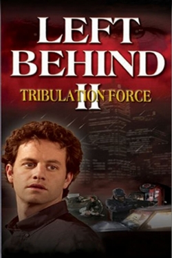 watch-Left Behind II: Tribulation Force