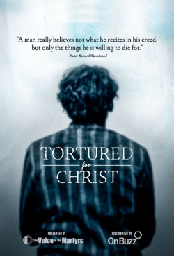 watch-Tortured for Christ