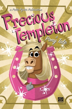 watch-Precious Templeton: A Pony Tale